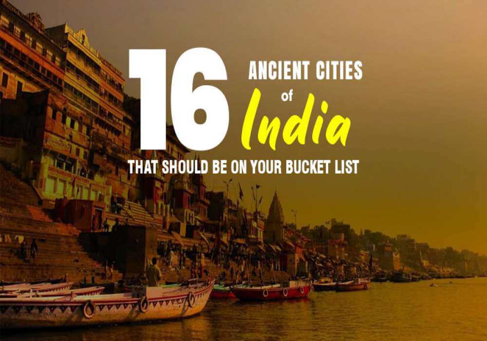 16 Ancient Cities of India that Should be on Your Bucket List